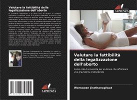 bokomslag Valutare la fattibilità della legalizzazione dell'aborto