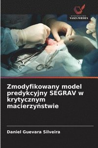 bokomslag Zmodyfikowany model predykcyjny SEGRAV w krytycznym macierzy?stwie