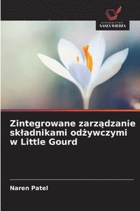 bokomslag Zintegrowane zarz?dzanie skladnikami od?ywczymi w Little Gourd