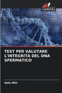 bokomslag Test Per Valutare l'Integrità del DNA Spermatico