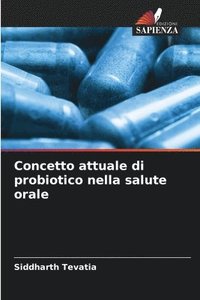 bokomslag Concetto attuale di probiotico nella salute orale