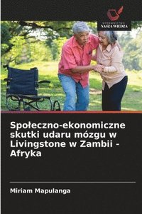 bokomslag Spoleczno-ekonomiczne skutki udaru mózgu w Livingstone w Zambii - Afryka
