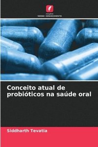 bokomslag Conceito atual de probióticos na saúde oral