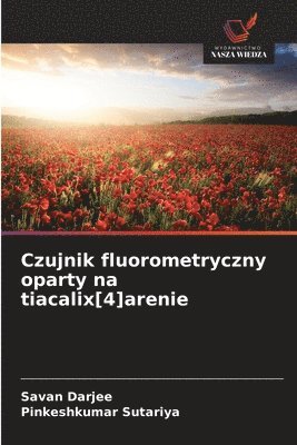 bokomslag Czujnik fluorometryczny oparty na tiacalix[4]arenie