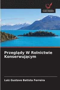 bokomslag Przegl?dy W Rolnictwie Konserwuj?cym