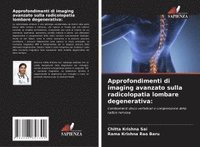 bokomslag Approfondimenti di imaging avanzato sulla radicolopatia lombare degenerativa