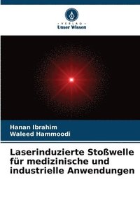 bokomslag Laserinduzierte Stoßwelle für medizinische und industrielle Anwendungen