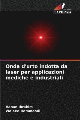 bokomslag Onda d'urto indotta da laser per applicazioni mediche e industriali