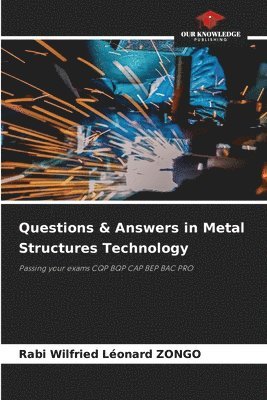 Questions & Answers in Metal Structures Technology