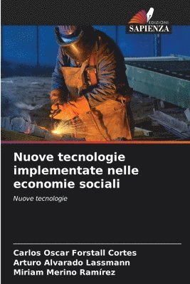 Carlos Oscar Forstall Cortes, Arturo Alvarado Lassmann, Miriam Merino Ramírez - Nuove tecnologie implementate nelle economie sociali, Häftad