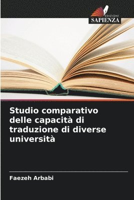bokomslag Studio comparativo delle capacità di traduzione di diverse università