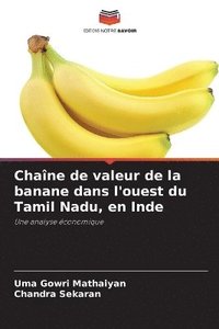 bokomslag Chaîne de valeur de la banane dans l'ouest du Tamil Nadu, en Inde