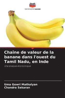 bokomslag Chaîne de valeur de la banane dans l'ouest du Tamil Nadu, en Inde