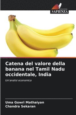 bokomslag Catena del valore della banana nel Tamil Nadu occidentale, India