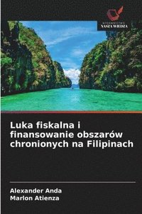 bokomslag Luka fiskalna i finansowanie obszarów chronionych na Filipinach
