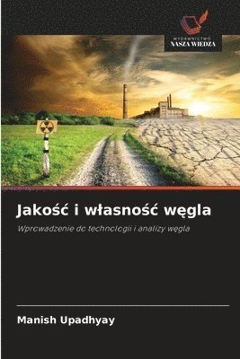 Manish Upadhyay - Jakośc i wlasnośc węgla, Häftad