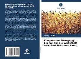 bokomslag Kooperative Bewegung: Ein Fall für die Wirtschaft zwischen Stadt und Land