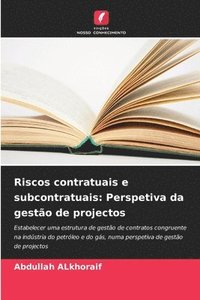 bokomslag Riscos contratuais e subcontratuais: Perspetiva da gestão de projectos
