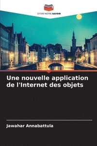 bokomslag Une nouvelle application de l'Internet des objets