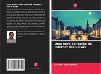 bokomslag Uma nova aplicação da Internet das Coisas