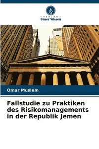 bokomslag Fallstudie zu Praktiken des Risikomanagements in der Republik Jemen