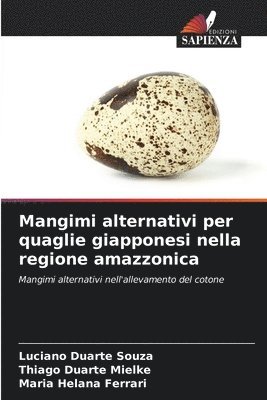 bokomslag Mangimi alternativi per quaglie giapponesi nella regione amazzonica