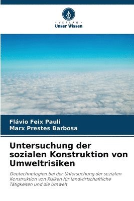 bokomslag Untersuchung der sozialen Konstruktion von Umweltrisiken