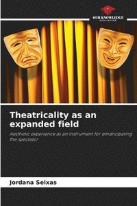 bokomslag Theatricality as an expanded field
