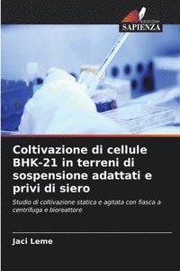 bokomslag Coltivazione di cellule BHK-21 in terreni di sospensione adattati e privi di siero