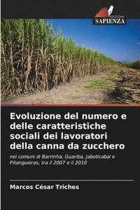 bokomslag Evoluzione del numero e delle caratteristiche sociali dei lavoratori della canna da zucchero