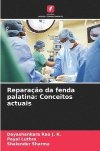 bokomslag Reparação da fenda palatina: Conceitos actuais