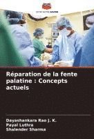bokomslag Réparation de la fente palatine: Concepts actuels
