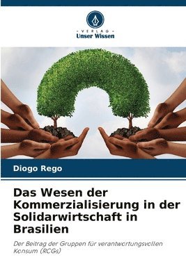 Wesen der Kommerzialisierung in der Solidarwirtschaft in Brasilien