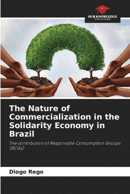 Nature of Commercialization in the Solidarity Economy in Brazil