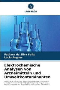 bokomslag Elektrochemische Analysen von Arzneimitteln und Umweltkontaminanten