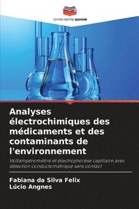 bokomslag Analyses électrochimiques des médicaments et des contaminants de l'environnement