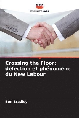 Ben Bradley - Crossing the Floor, Häftad