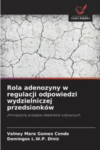bokomslag Rola adenozyny w regulacji odpowiedzi wydzielniczej przedsionków