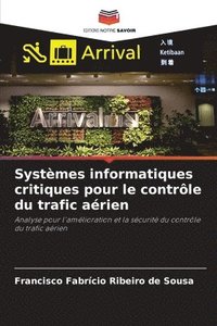 bokomslag Systèmes informatiques critiques pour le contrôle du trafic aérien