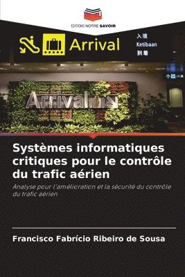 bokomslag Systèmes informatiques critiques pour le contrôle du trafic aérien