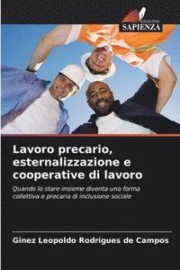 bokomslag Lavoro precario, esternalizzazione e cooperative di lavoro