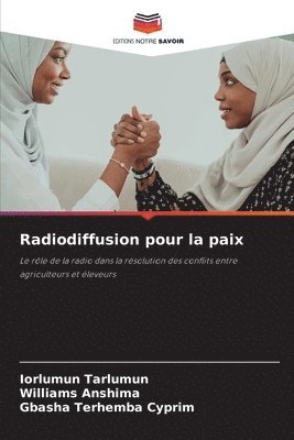 Iorlumun Tarlumun, Williams Anshima, Gbasha Terhemba Cyprim, WILLIAMS ANSHIMA - Radiodiffusion pour la paix, Häftad