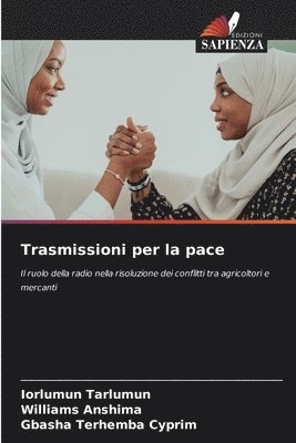 Iorlumun Tarlumun, Williams Anshima, Gbasha Terhemba Cyprim, WILLIAMS ANSHIMA - Trasmissioni per la pace, Häftad