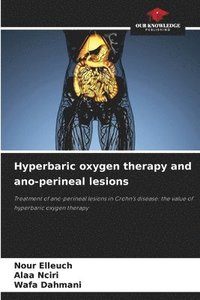 bokomslag Hyperbaric oxygen therapy and ano-perineal lesions
