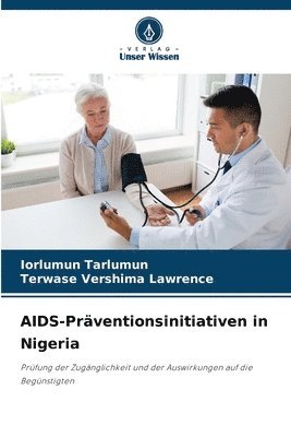 Iorlumun Tarlumun, Terwase Vershima Lawrence, TERWASE VERSHIMA LAWRENCE - AIDS-Präventionsinitiativen in Nigeria, Häftad