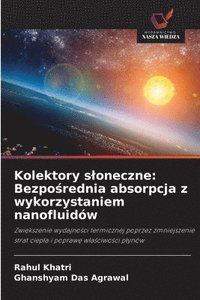 bokomslag Kolektory sloneczne: Bezpo?rednia absorpcja z wykorzystaniem nanofluidów