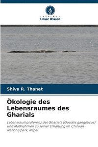 bokomslag Ökologie des Lebensraumes des Gharials