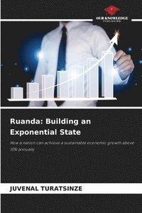 bokomslag Ruanda: Building an Exponential State