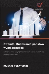 bokomslag Rwanda: Budowanie pa?stwa wykladniczego