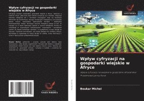 bokomslag Wplyw cyfryzacji na gospodarki wiejskie w Afryce